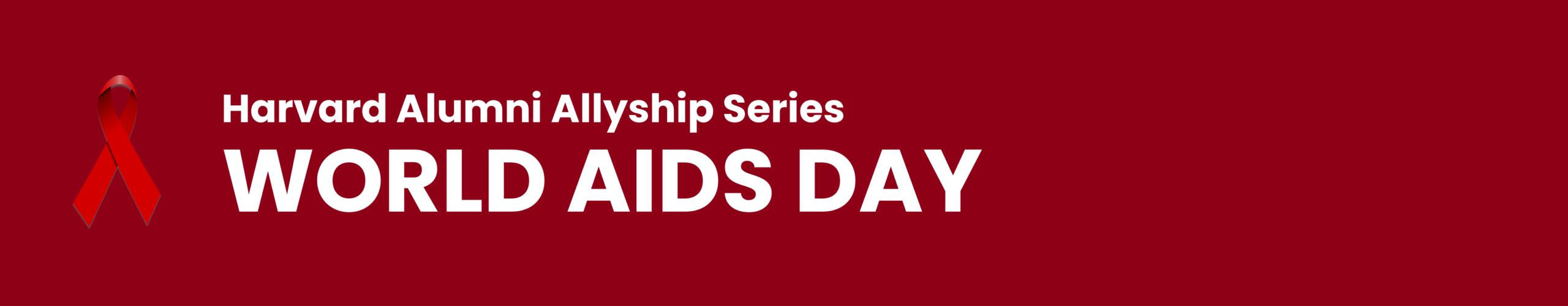 Harvard Alumni Allyship Series: World AIDS Day