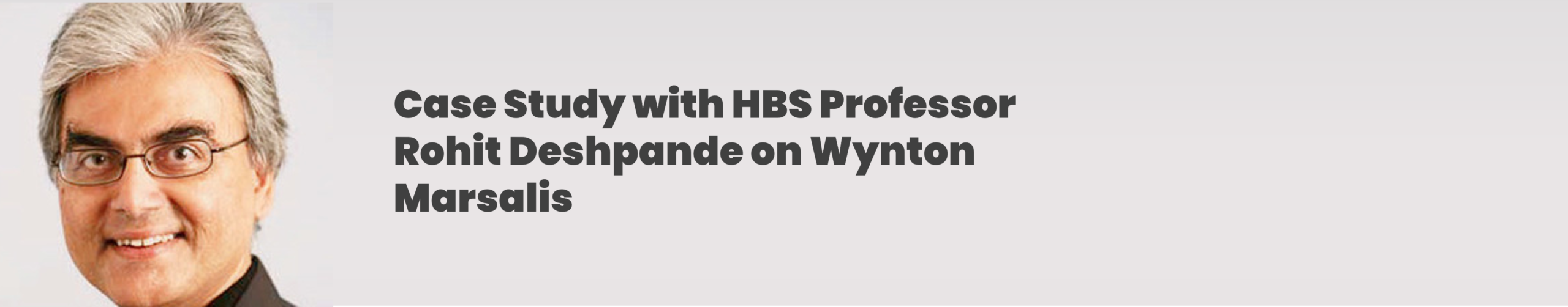 Case Study with HBS Professor Rohit Deshpande on Wynton Marsalis