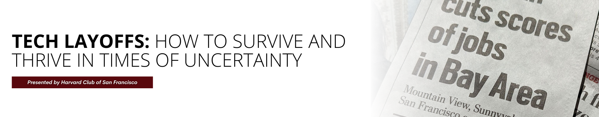 TECH LAYOFFS: HOW TO SURVIVE AND THRIVE IN TIMES OF UNCERTAINTY