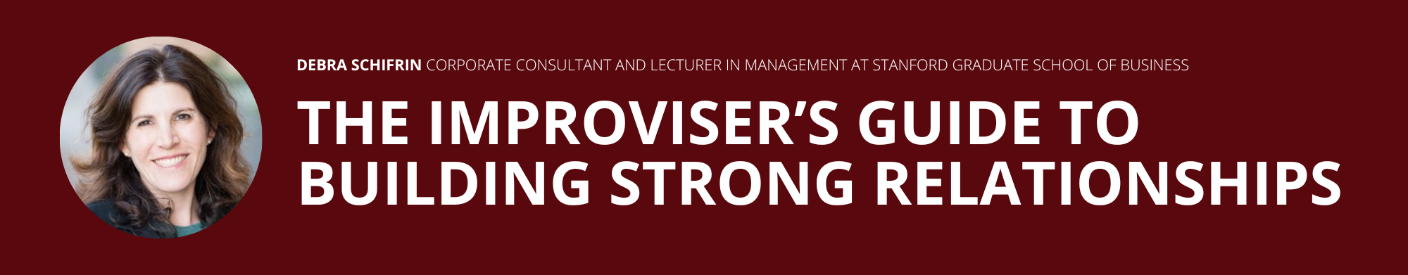 The Improviser’s Guide to Building Strong Relationships