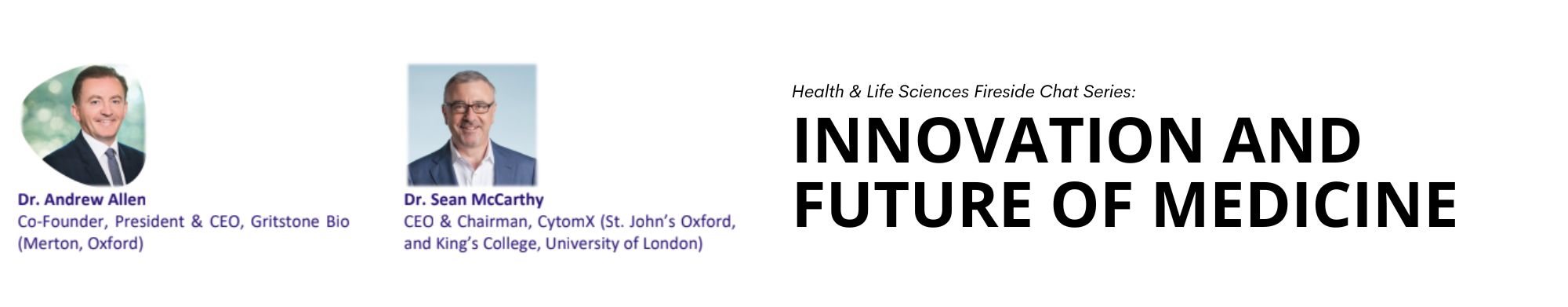 Health & Life Sciences Fireside Chat Series – Innovation and Future of Medicine