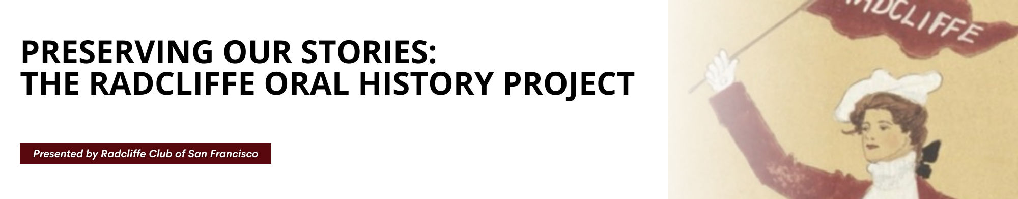 Preserving Our Stories: the Radcliffe Oral History Project