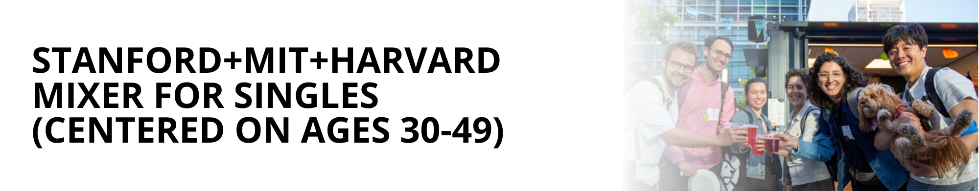 Stanford+MIT+Harvard Mixer for Singles (centered on ages 30-49)
