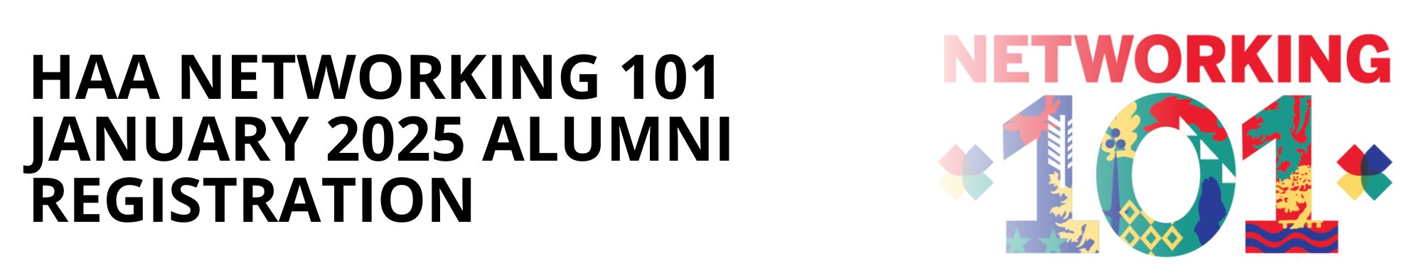 HAA Networking 101 January 2025 Alumni Registration