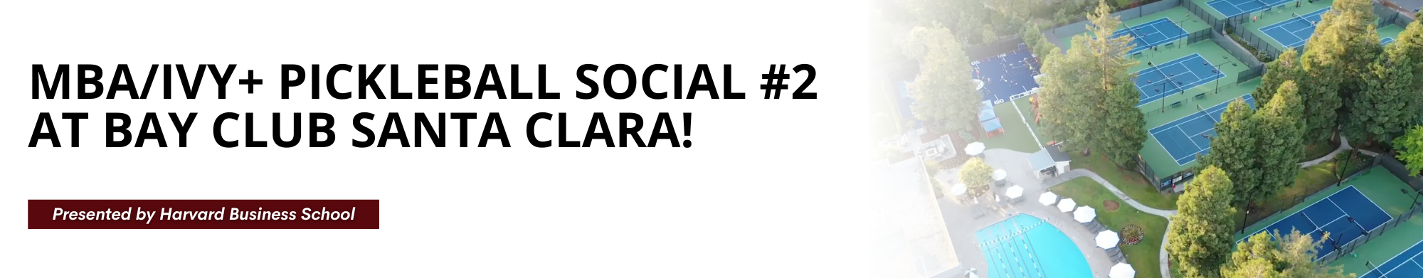 MBA/Ivy+ Pickleball Social #2 at Bay Club Santa Clara!