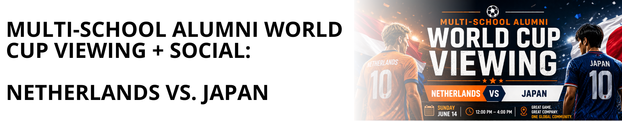Multi-School Alumni World Cup Viewing + Social: Netherlands vs. Japan